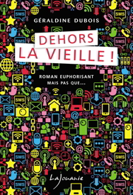 dehors la vieille geraldine dubois editions lajouanie